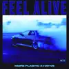 More Plastic & Hayve - Feel Alive - Single